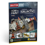 AMMO by MIG SOLUTION BOOK 28 - How to Paint Rebel Galactic Starships. A detailed guide featuring expert techniques, step-by-step instructions, and advanced weathering effects for scale model enthusiasts.