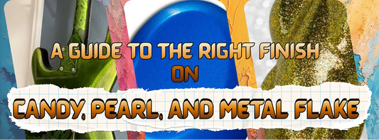 A guide on Candy, Pearl, and Metal Flake to achieve the Right Finish