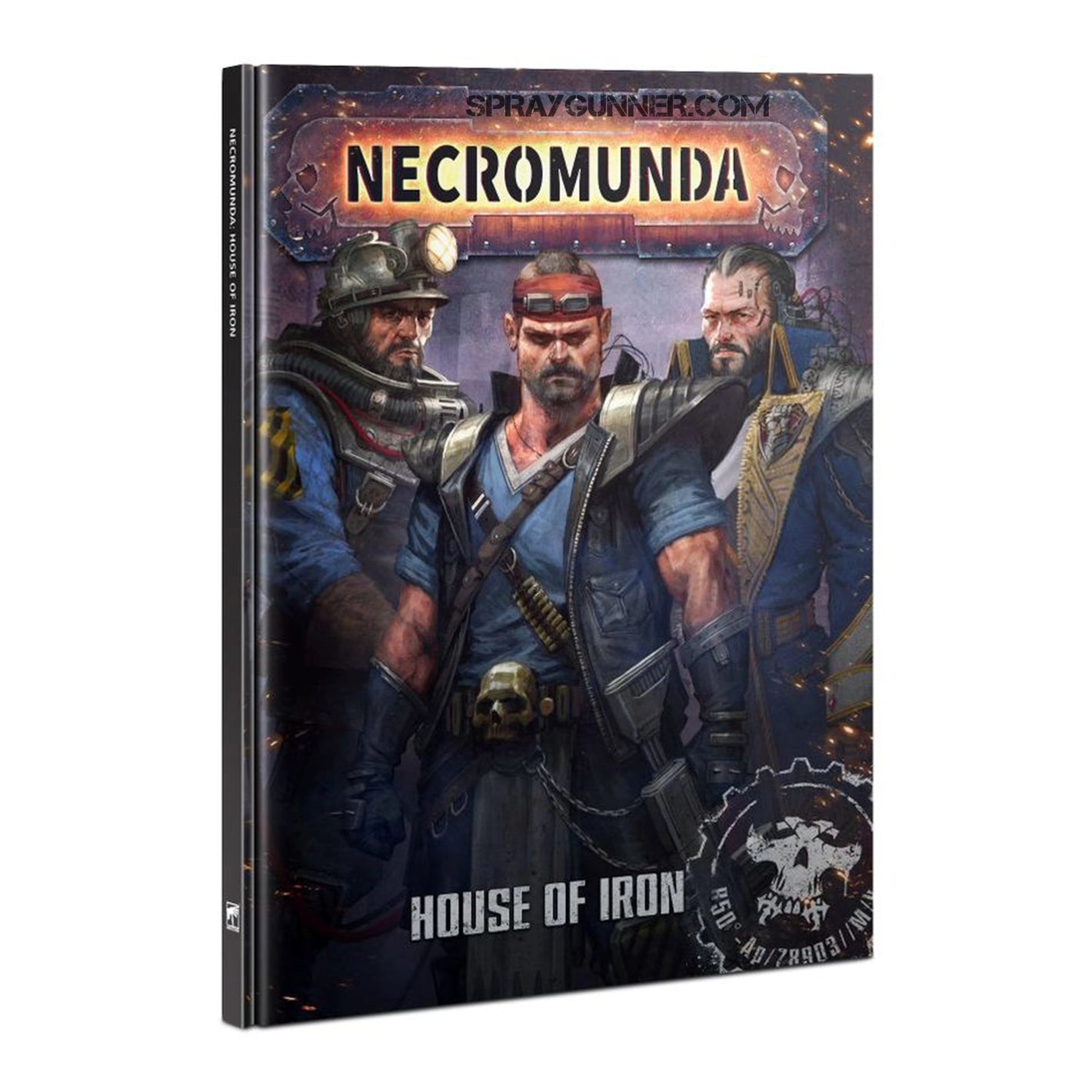 Warhammer 40k NECROMUNDA: HOUSE OF IRON (ENGLISH) - SprayGunner