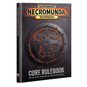 Warhammer 40,000: Necromunda Skirmish – Core Rulebook