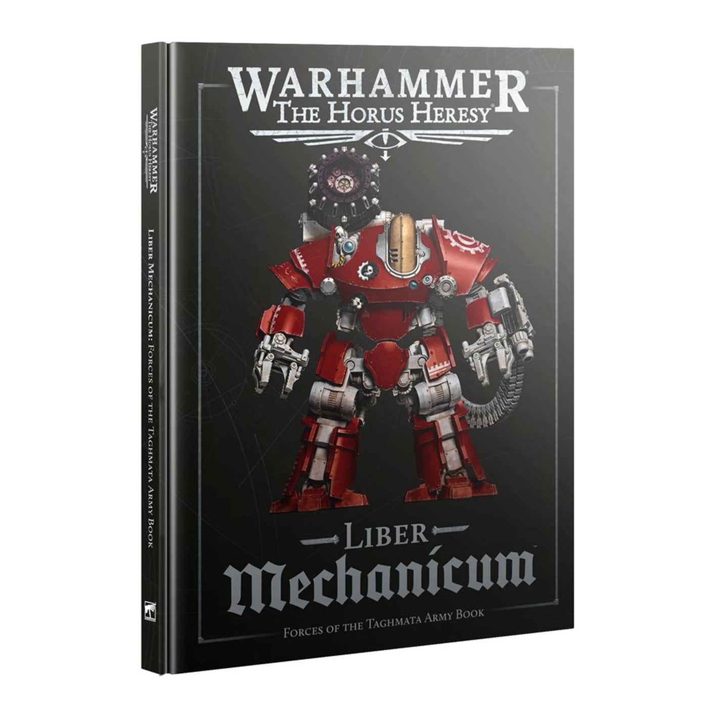 Warhammer Horus Heresy Liber Mechanicum: Forces of the Taghmata Army Book