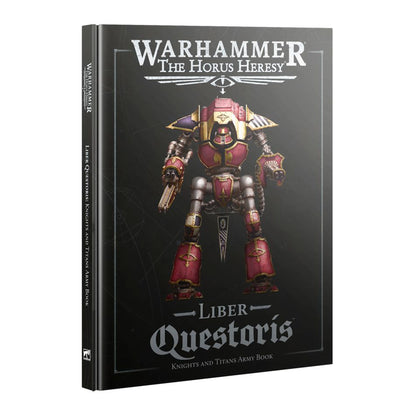 Warhammer Horus Heresy Liber Questoris: Knights and Titans Army Book