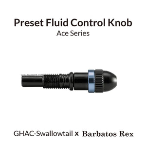 GAAHLERI Airbrush Preset Fluid Control Knob for Swallowtail-Rex