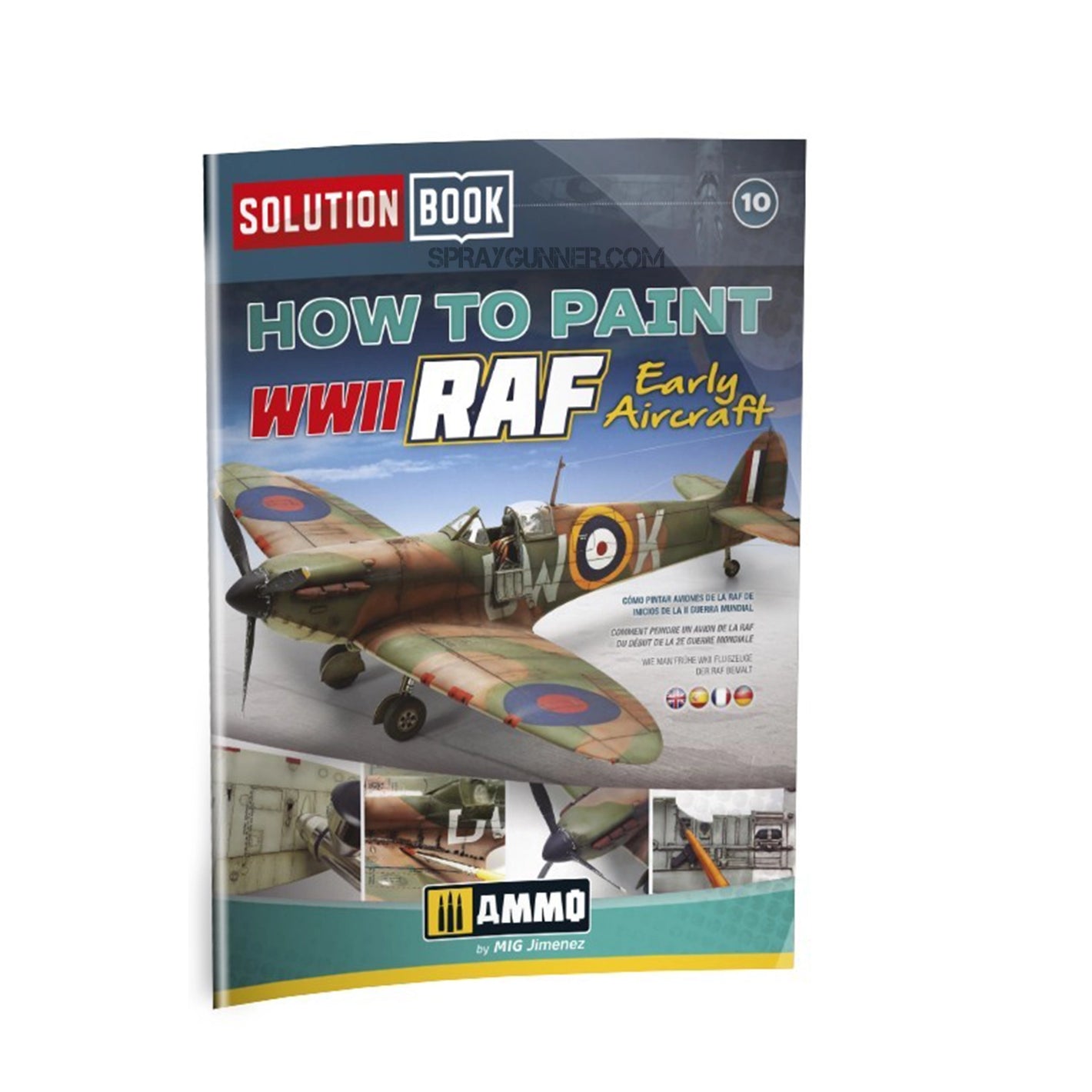 Ammo by MIG Publications SOLUTION BOOK 10 - How to Paint WWII RAF Early Aircraft (English, Castellano, Français, Deutch)