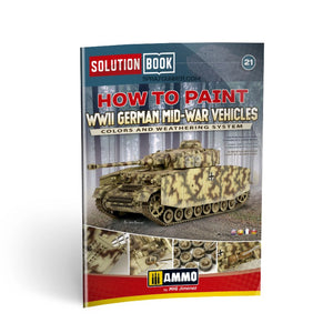 AMMO by MIG How to Paint WWII German Mid-War Vehicles SOLUTION BOOK 21 (Multilingual Book) - SprayGunner