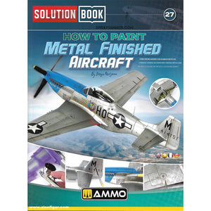 AMMO by MIG SOLUTION BOOK 27 - How to Paint Metal Finished Aircraft (Multilingual)