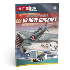 AMMO by MIG SOLUTION BOOK 30 - Early WWII US Navy Aircraft
