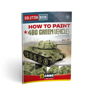 AMMO by MIG SOLUTION BOOK 11 - How to Paint How to Paint 4BO Green Vehicles (Multilingual)