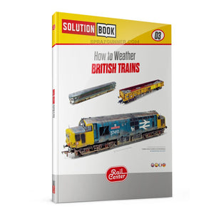 AMMO RAIL CENTER SOLUTION BOOK 03 - How to Weather British Trains (Multilingual)