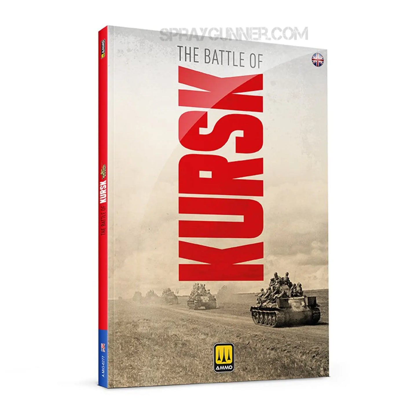 Ammo by MIG Publications The Battle of KURSK (English) AMMO by Mig Jimenez