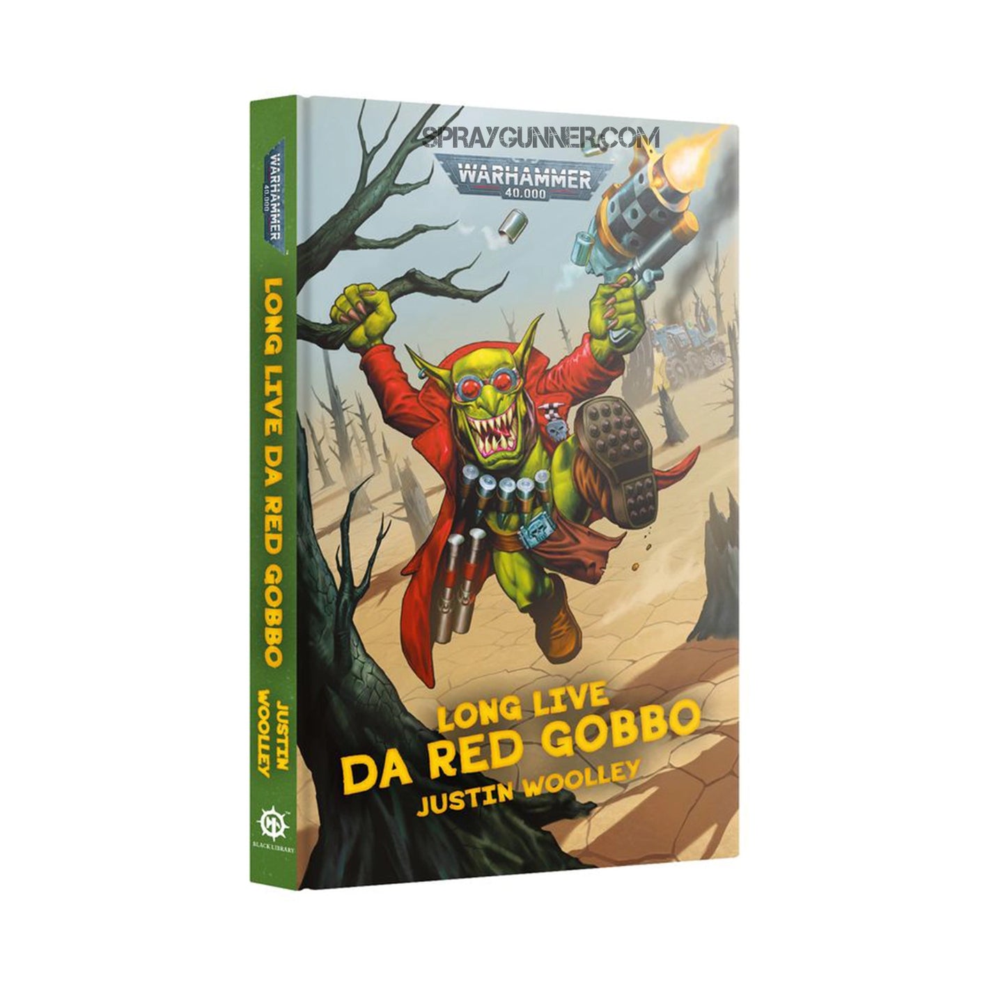 Warhammer 40K Long Live Da Red Gobbo (Hardback)