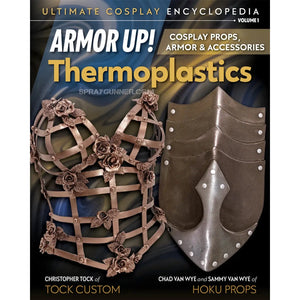 Ultimate Cosplay Encyclopedia Vol. 1: Armor Up! Thermoplastics book cover featuring a floral thermoplastic corset and medieval-style armor shield.