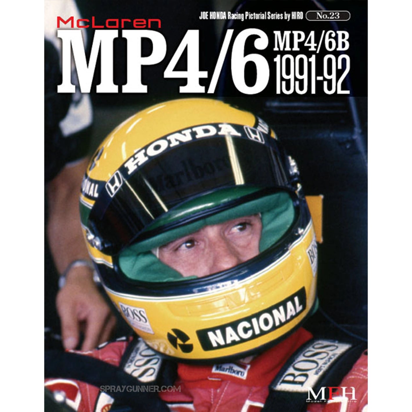 MODEL FACTORY HIRO Publication: Racing Pictorial Series by HIRO No.23 : McLaren MP4/6, MP4/6B 1991-92