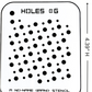 Holes #6 Stencil for airbrushing by NO-NAME Brand