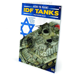 AMMO by MIG Publications THE WEATHERING SPECIAL - How to Paint IDF Tanks. Weathering Guide (English) AMMO by Mig Jimenez