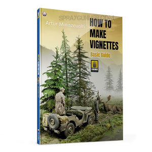 Ammo by MIG Publications How to Make Vignettes - Basic Guide (English) AMMO by Mig Jimenez