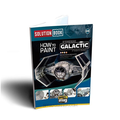 AMMO by MIG Publications - HOW TO PAINT IMPERIAL GALACTIC FIGHTERS (Multilingual) AMMO by Mig Jimenez