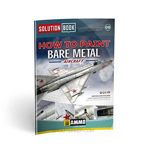 AMMO by MIG Publications - How To Paint Bare Metal Aircraft Solution Book (Multilingual) AMMO by Mig Jimenez