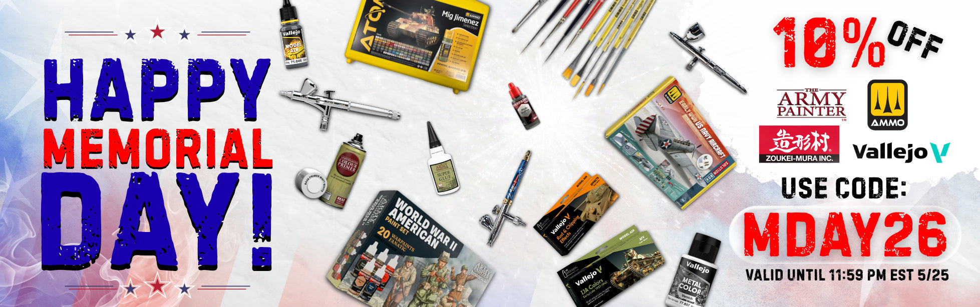 Memorial Day scale model kit and paint sale offering 10% off with code MDAY26 valid until 11:59 PM EST on 5/25. Features airbrushes, model paints, and brushes from Vallejo, The Army Painter, Ammo by Mig, and Zoukei-Mura.