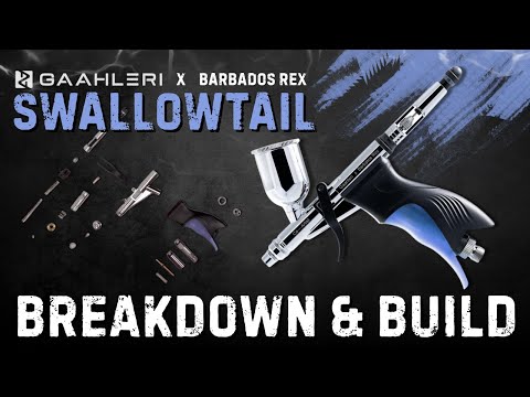 Gaahleri Swallowtail Barbados Edition airbrush breakdown with full reassembly of all parts