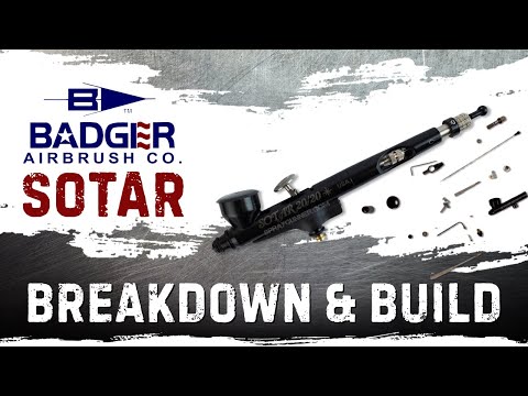 Badger SOTAR 2020 airbrush breakdown for full maintenance and reassembly