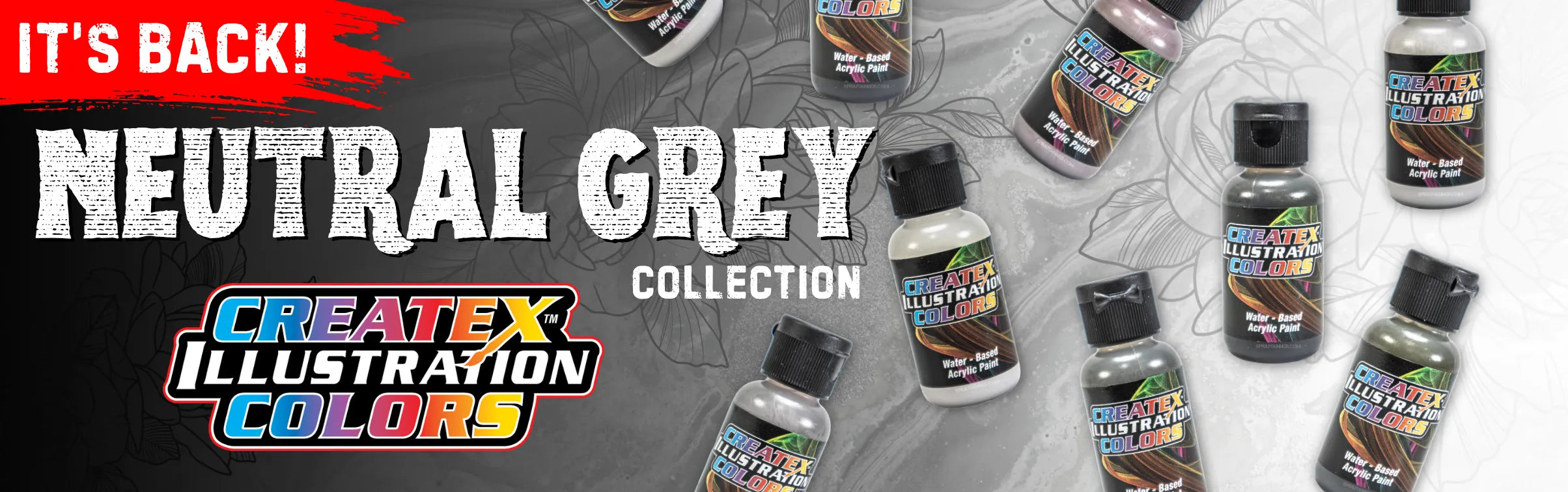 IT'S BACK! Createx Illustration Colors Neutral Grey Collection water-based acrylic airbrush paints banner