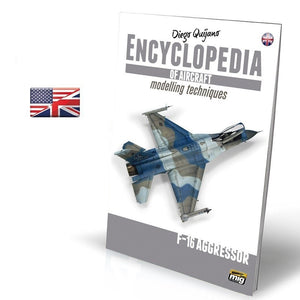 AMMO by MIG Publications - ENCYCLOPEDIA OF AIRCRAFT MODELLING TECHNIQUES VOL.6 F-16 AGGRESSOR English AMIG6055 AMMO by MIG