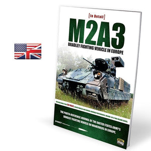 AMMO by MIG Publications - M2A3 BRADLEY FIGHTING VEHICLE IN EUROPE IN DETAIL VOL 1 AMIG5951 AMMO by MIG